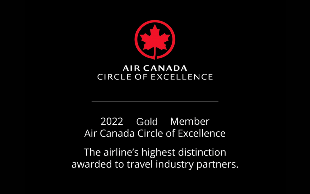 Total Advantage Travel Awarded Air Canada “Circle of Excellence 2022”!