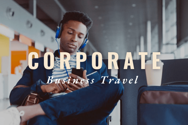 Corporate Business Travel Total Advantage Travel