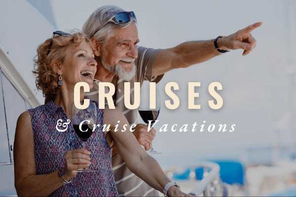 Cruises and Cruise Vacations